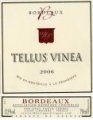 Tellus Vinea 2006 AOC Bordeaux